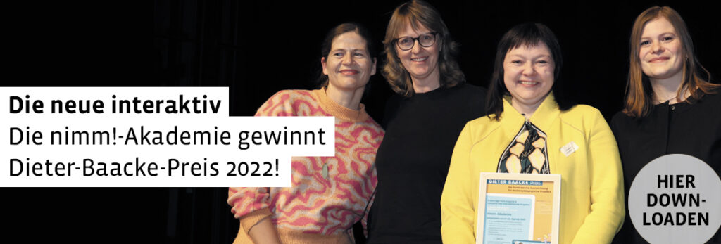 Die neue interaktiv. Die nimm!-Akademie gewinnt Dieter-Baacke-Preis 2022! Hier downloaden