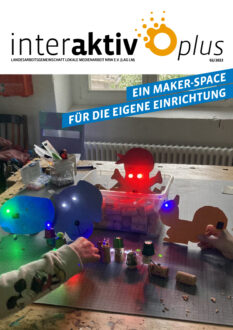 Cover interaktiv plus: Ein Maker-Space für die eigene Einrichtung